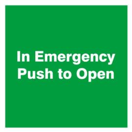 AS0002, In Emergency Push to Open Safety Sign - SQUARE 150 x 150mm Sticker - 'In Emergency Push to Open'  (Single Sided) Self Adhesive - Priced per sign